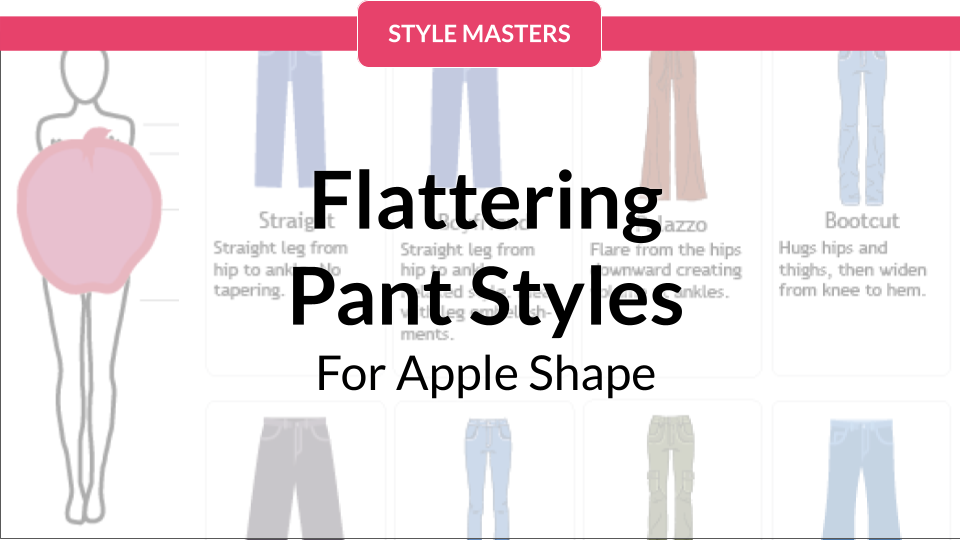 Flattering Pant Styles For Your Apple Shaped Body