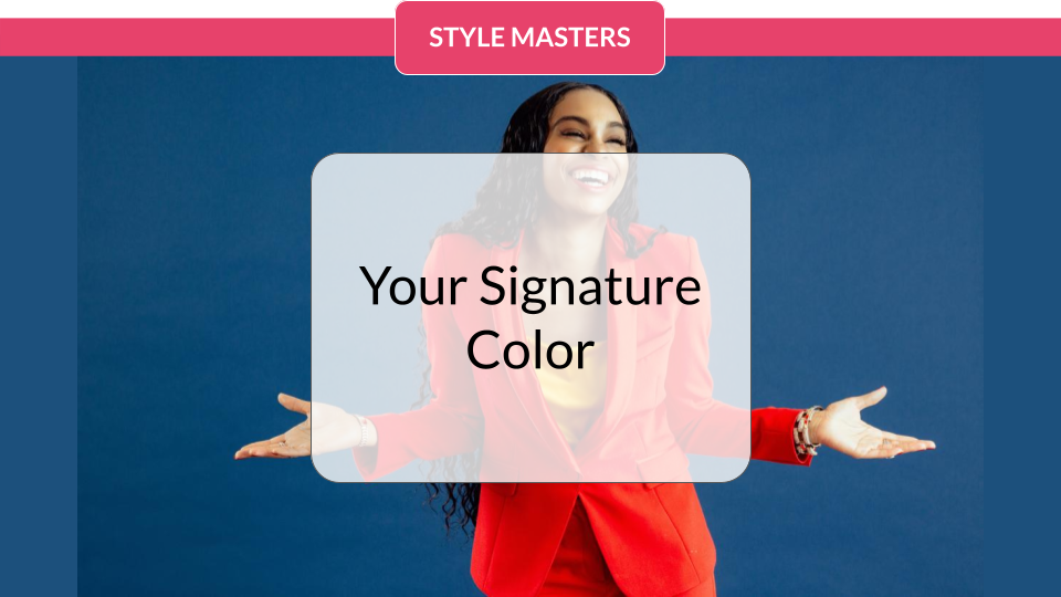 Your Signature Color