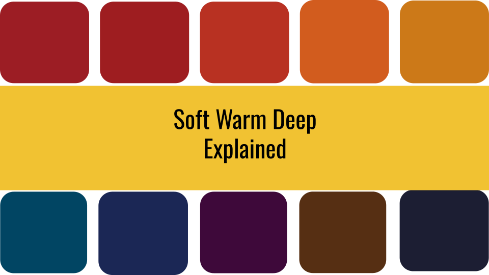Soft Warm Deep Explained