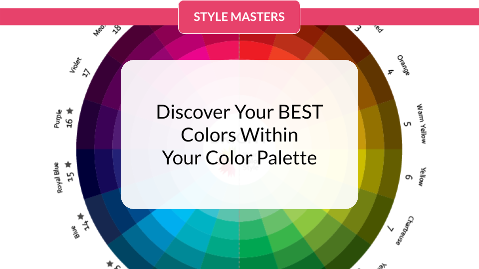 Discover Your BEST Colors Within Your Color Palette