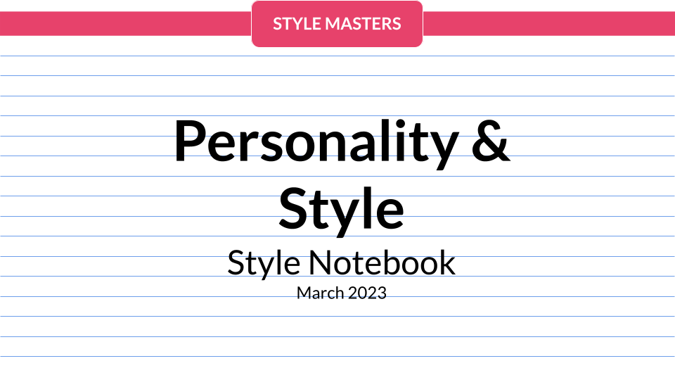 Style Notebook March 2023 - Personality