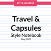 Style Notebook May 2023 - Travel & Capsules