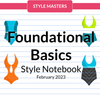 Style Notebook February 2023 - Foundational Basics