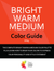 Bright Warm & Medium Color Guide