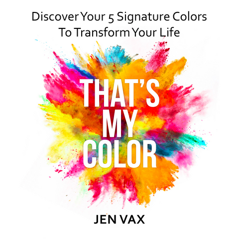  That's My Color: Discover Your 5 Signature Colors